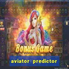 aviator predictor v4.0 download